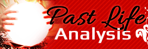 Past Life Analysis