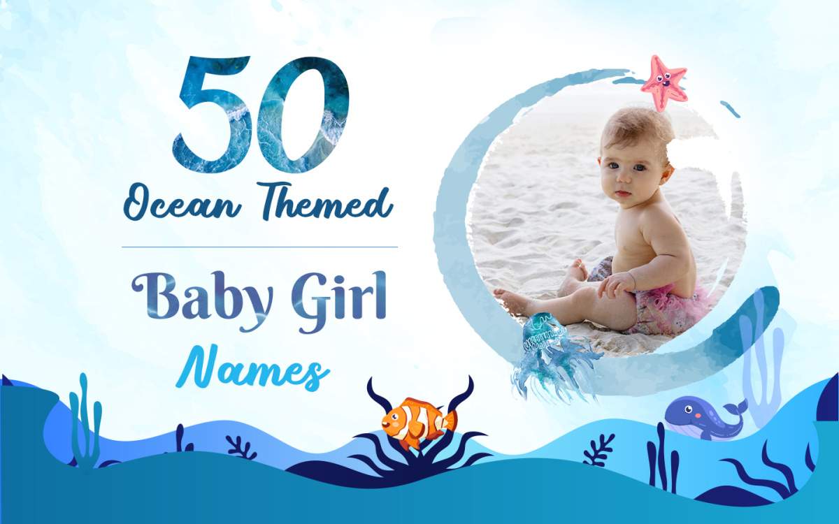 Pretty Ocean Names 50 Ocean-Themed Girl Names That Celebrate The Sea