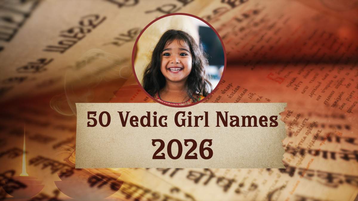 Veditha Elegant Vedic Baby Girl Names for 2026 with Meanings