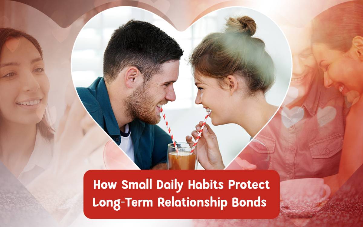 Relationship Daily Routine How Daily Habits Improve Long-Term Relationship Health
