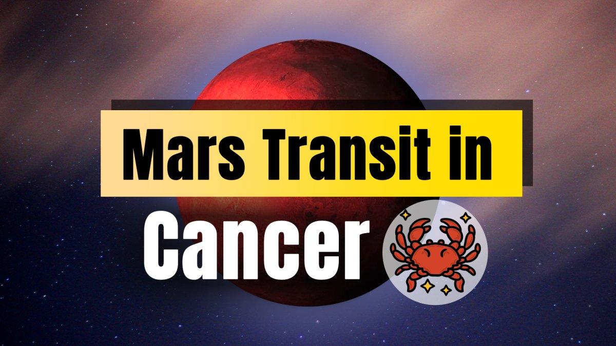 Mars Transit in Cancer January 2025: Discover How the Mars's Transit ...