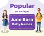 Popular June Baby Names 2