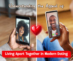 Why Some Couples Prefer Living Apart Together
