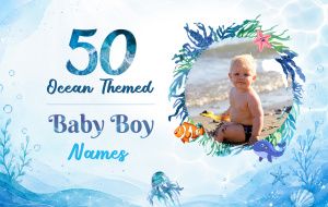 50 Ocean-Themed Baby Boy Names