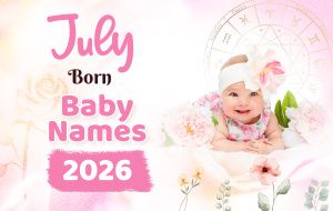 July Born Baby Names 2026