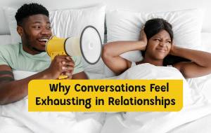 Why Conversations Start Feeling Like a Chore in Relationships
