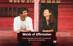 Words of Affirmation Love Language: Meaning and Examples