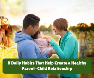 8 Daily Habits That Strengthen Your Bond With Your Child