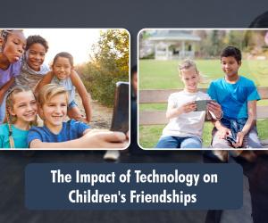 The Impact of Technology on Childhood Friendships