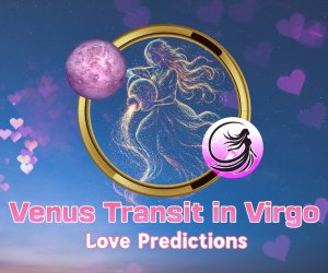 Venus Transit in Virgo Love Predictions: High Time to Declutter the Love Space!