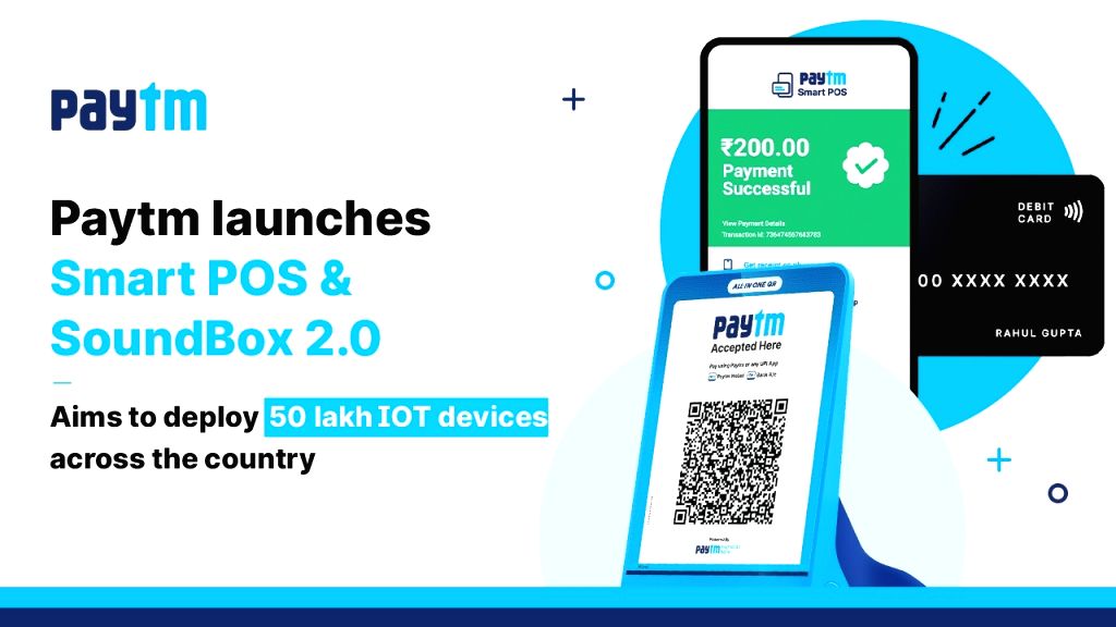 Paytm launches new IoT-based payment device, smart POS app