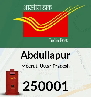 Abdullapur Pin Code, Meerut, Uttar Pradesh