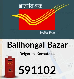 Bailhongal Bazar Pin Code, Belgaum, Karnataka