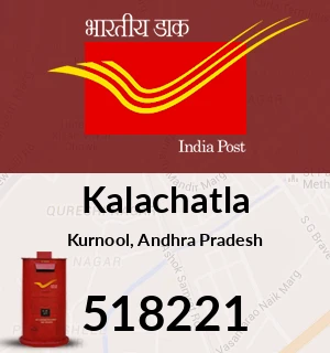 Kalachatla Pin Code, Kurnool, Andhra Pradesh