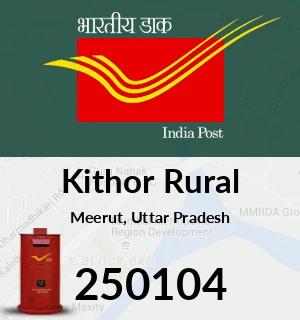 Kithor Rural Pin Code, Meerut, Uttar Pradesh