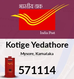 Kotige Yedathore Pin Code, Mysore, Karnataka