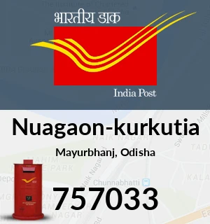Nuagaon-kurkutia Pin Code, Mayurbhanj, Odisha